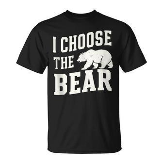 I'd Choose The Bear Would Rather Choose The Bear T-Shirt - Monsterry UK