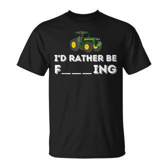 I'd Rather Be Farming Farmer & Farming T-Shirt - Monsterry