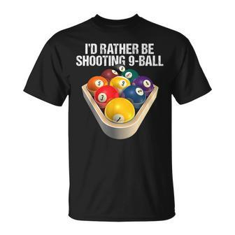 I'd Rather Be Shooting 9-Ball Billiard Gear T-Shirt - Monsterry UK