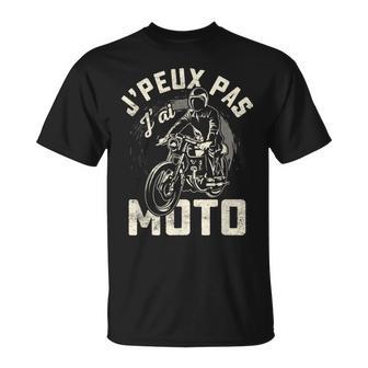 Idée Cadeau Original Pour Motard J'peux Pas J'ai Moto T-Shirt - Cadeauxyz