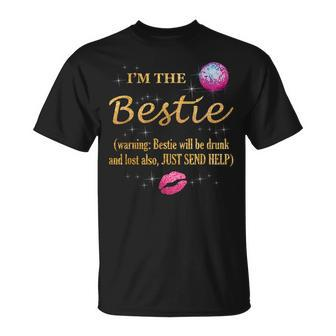 I'm The Bestie Warning Bestie Will Be Drunk For Female T-Shirt - Thegiftio UK