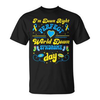 I'm Down Right Perfect World Down Syndrome Day 2024 Wdsd T-Shirt - Monsterry AU