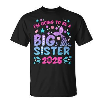 I'm Going To Be Big Sister 2025 For Pregnancy Announcement T-Shirt - Monsterry UK