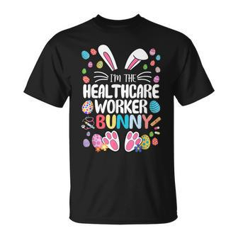 I'm The Healthcare Worker Bunny Bunny Ear Easter T-Shirt | Mazezy DE