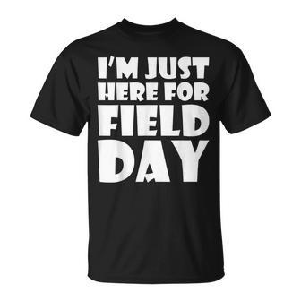 I'm Just Here For Field Day For Graduation 2018 T-Shirt - Monsterry