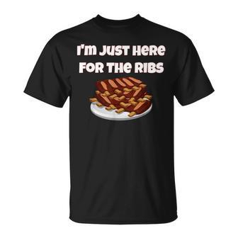 I'm Just Here For The Ribs Rack Of Ribs T-Shirt - Monsterry