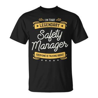 I'm That Legendary Safety Manager Everyone Is Talking About T-Shirt | Mazezy CA