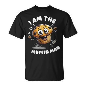 I'm The Muffin Man Muffin T-Shirt | Mazezy