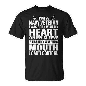 I'm A Navy Veteran I Was Born With My Heart On My Sleeve T-Shirt - Monsterry