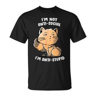 I'm Not Anti Social I'm Anti Stupid Cute Snob Cat T-Shirt - Monsterry UK