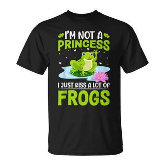 I'm Not A Princess I Just Kiss A Lot Of Frogs T-Shirt | Mazezy