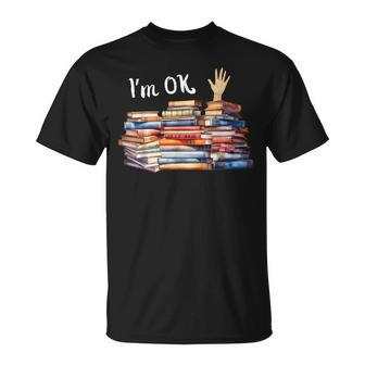 I'm Ok Book Lover T-Shirt - Thegiftio UK