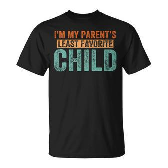 I'm My Parents Least Favorite Child Parent Women T-Shirt - Monsterry