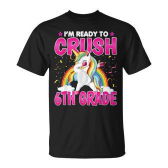 I'm Ready To Crush Six Grade Dabbing Unicorn 6Th Grade T-Shirt - Monsterry DE