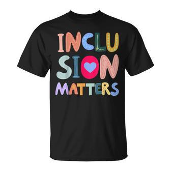 Inclusion Matters Autism Awareness Special Education Teacher T-Shirt - Monsterry DE
