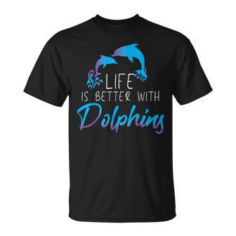 Inspiring Saying Life Is Better With Dolphin Women T-Shirt - Monsterry