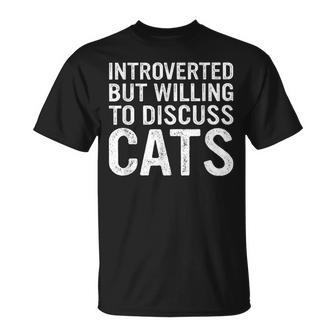 Introverted But Willing To Discuss Cats Cats Lover T-Shirt - Monsterry AU