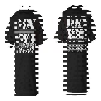 Invasión Del Día D 80 Aniversario Operación De Las Fuerzas Aliadas De La Segunda Guerra Mundial Camiseta unisex - Regaloses