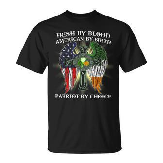 Irish By Blood American By Birth Patriot By Choice On Back T-Shirt - Monsterry