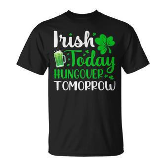 Irish Today Hungover Tomorrow Saint Patrick's Day T-Shirt - Thegiftio UK