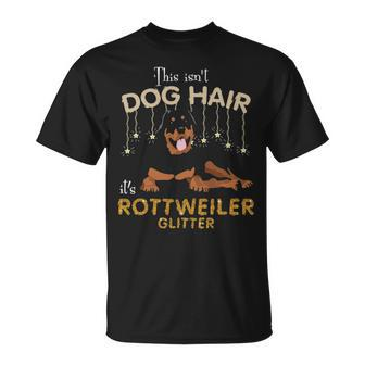 This Isn't Dog Hair It's Rottweiler Glitter T-Shirt | Mazezy