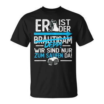 Her Ist Der Groom Depp Stag Party T-Shirt - Seseable