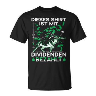 Ist Mit Dividenden Bezahlt Aktien Stock Exchange T-Shirt - Seseable