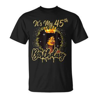 It's My 45Th Birthday Queen 45 Years Old Crown Gold Women T-Shirt - Seseable