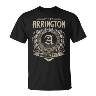 It's An Arrington Thing You Wouldn't Understand Name Vintage T-Shirt - Seseable