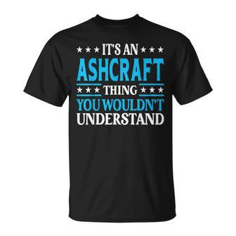 It's An Ashcraft Thing Surname Family Last Name Ashcraft T-Shirt - Seseable