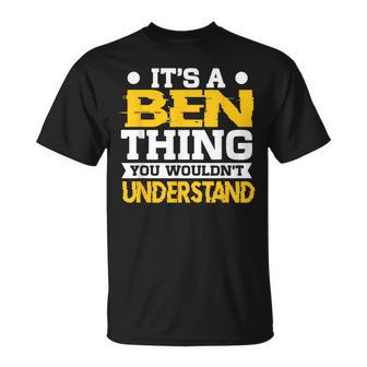 It's A Ben Thing You Wouldn't Understand Name T-Shirt - Seseable