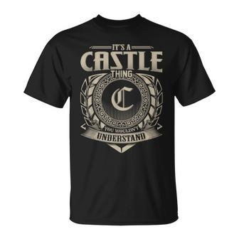 It's A Castle Thing You Wouldn't Understand Name Vintage T-Shirt - Seseable