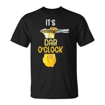 It's Dab O'clock Weed 420 Stoner T-Shirt - Monsterry