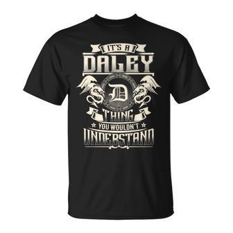 It's A Daley Thing You Wouldn't Understand Family Name T-Shirt - Seseable
