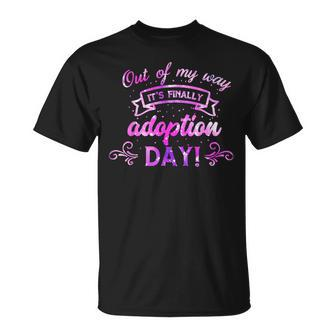Out Of My Way It’S Finally Adoption Day For Gotcha Day 2023 T-Shirt - Seseable