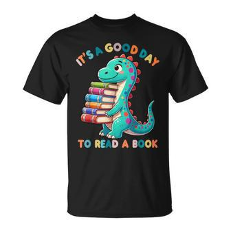 It's A Good Day To Read A Book Dinosaur World Book Day 2024 T-Shirt - Thegiftio UK