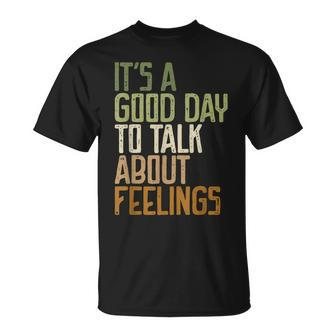 Its Good Day To Talk About Feelings Mental Health Awareness T-Shirt | Mazezy CA