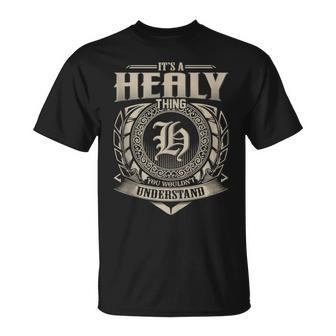 It's A Healy Thing You Wouldn't Understand Name Vintage T-Shirt - Seseable