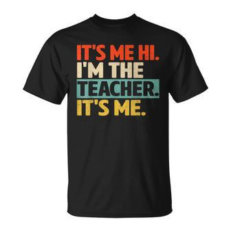 Its Me Hi Im The Teacher Its Me Back To School Womens T-Shirt - Monsterry CA