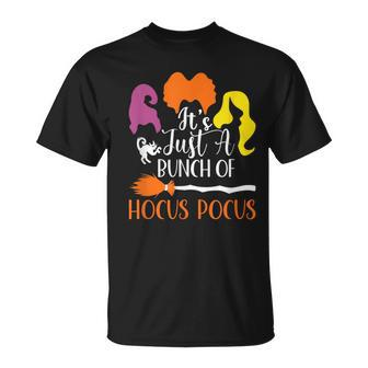 It's Just A Bunch Of Hocus Pocus Sanderson's Sisters T-Shirt - Monsterry DE