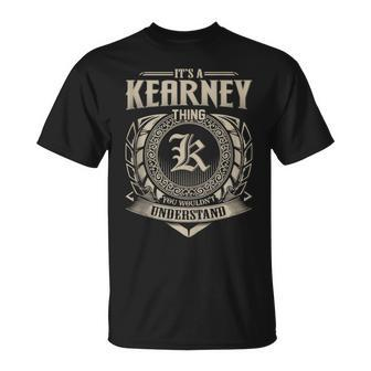 It's A Kearney Thing You Wouldn't Understand Name Vintage T-Shirt - Seseable