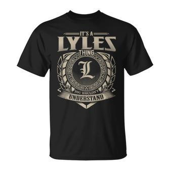 It's A Lyles Thing You Wouldn't Understand Name Vintage T-Shirt - Seseable