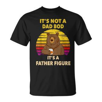 It's Not A Dad Bod Father Figure Not Dad Bod Drinking Bear T-Shirt - Thegiftio UK