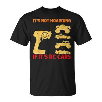 It's Not Hoarding If It's Rc Cars Rc Car Racing T-Shirt - Monsterry DE