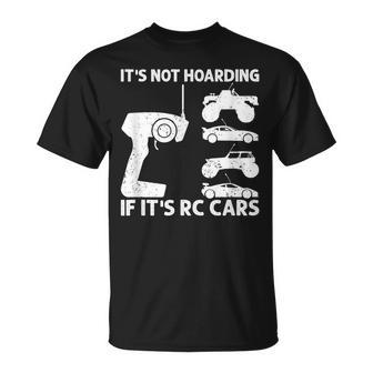 It's Not Hoarding If It's Rc Cars Rc Car Racing T-Shirt - Monsterry CA