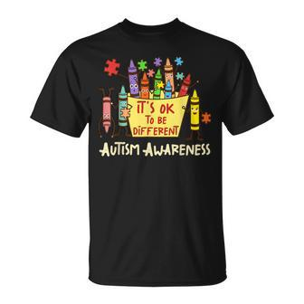 It’S Ok To Be Different Autism Awareness Crayons Teacher T-Shirt - Seseable