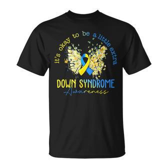 Its Okay To Be A Little Extra Down Syndrome Awareness Women T-Shirt | Mazezy UK