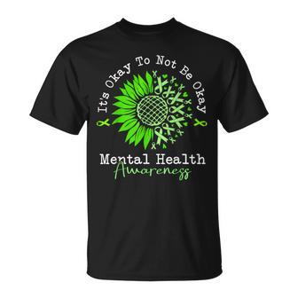 Its Okay To Not Be Okay Mental Health Awareness Green Ribbon T-Shirt | Mazezy