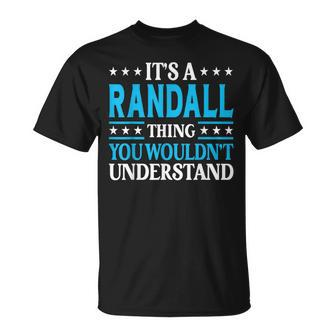 It's A Randall Thing Surname Family Last Name Randall T-Shirt - Seseable