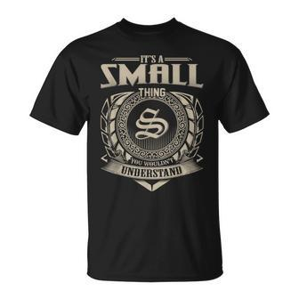 It's A Small Thing You Wouldn't Understand Name Vintage T-Shirt - Seseable